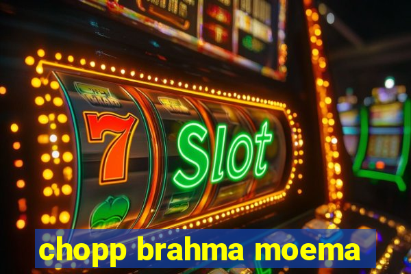 chopp brahma moema